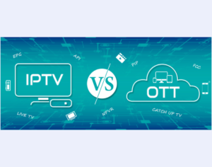 Difference Between IPTV and OTT